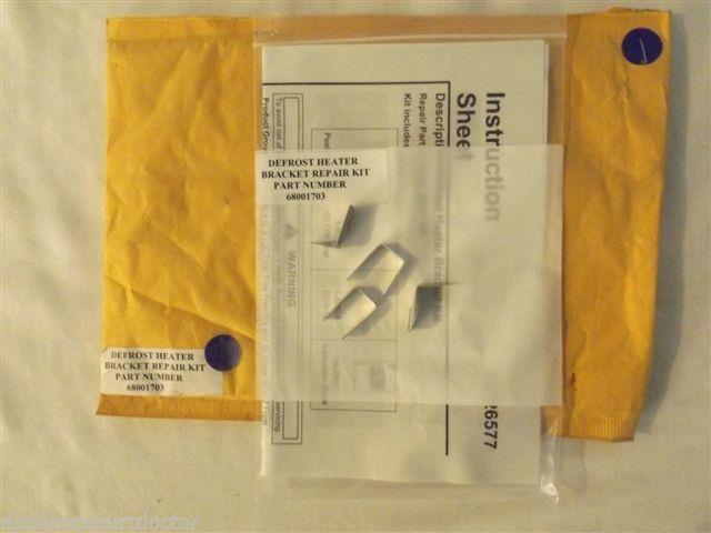 MAYTAG AMANA REFRIGERATOR 68001703 DEFROST HEATER BRACKET REPAIR KIT NEW IN BOX MAYTAG AMANA REFRIGERATOR 68001703 DEFROST HEATER BRACKET REPAIR KIT NEW IN BOX